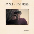 Jj Cale - Stay Around