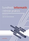 sundhedsinformatik i klinisk praksis - bog