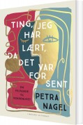 Ting, Jeg Har Lært, Da Det Var For Sent - Bog