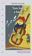 tom has a bass - bog