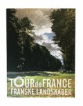 tour de france. franske landskaber - bog