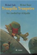 tranquilla trampetro, den standhaftige skildpadde - bog