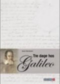tre dage hos galileo - bog