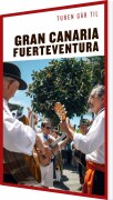 Turen Går Til Gran Canaria Fuerteventura Lanzarote