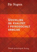 udvikling og kvalitet i psykosocialt arbejde - bog