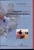 under lup i offentligheden - bog