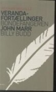 veranda-fortællinger & bondefangeren & billy budd - bog