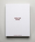 While We Bleed - The Limited Edition
