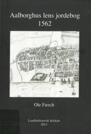 aalborghus lens jordebog 1562 - bog