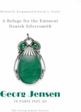 A Refuge For The Eminent Danish Silversmith - Georg Jensen In Paris 1925-26 - Michael Rindom Krogsgaard - English Book