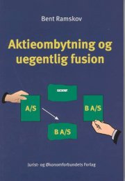 aktieombytning og uegentlig fusion - bog