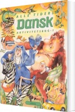 alle tiders dansk 1.kl. aktivitetsbog - bog