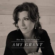 amy grant - how mercy looks from here - cd
