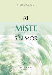 at miste sin mor - bog