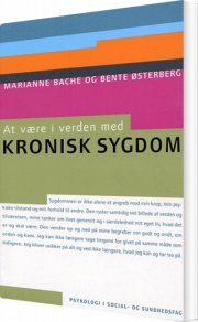at være i verden med kronisk sygdom - bog
