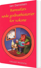 bamsefars søde godnathistorier for voksne - bog