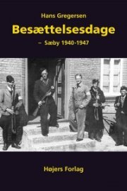 besættelsesdage - sæby 1940-1947 - bog