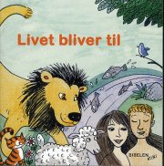 bibelen mini: livet bliver til - bog