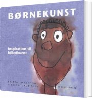 børnekunst - inspiration til billedkunst - bog