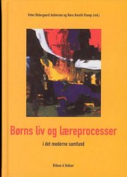 børns liv og læreprocesser i det moderne samfund - bog
