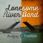 lonesome river band - bridging the tradition - cd