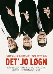 carsten bang, thomas wivel og jakob pettersson - det jo løgn - DVD