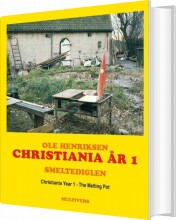 christiania år 1 / christiania year 1 - bog