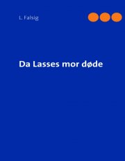 da lasses mor døde - bog