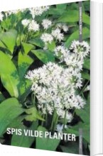 danmarks natur - spis vilde planter - bog