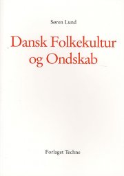 dansk folkekultur og ondskab - bog