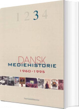 dansk mediehistorie 1960-1995 - bog