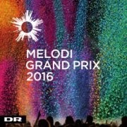 - dansk melodi grand prix 2016 - cd