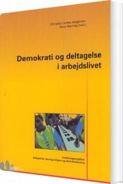 demokrati og deltagelse i arbejdslivet - bog
