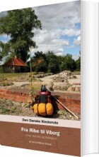 den danske klosterrute fra ribe til viborg - bog