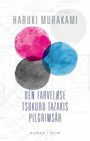den farveløse tsukuru tazakis pilgrimsår - CD Lydbog