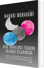 den farveløse tsukuru tazakis pilgrimsår () - bog