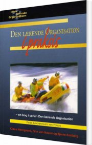 den lærende organisation i praksis - bog