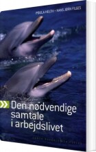 den nødvendige samtale i arbejdslivet - bog