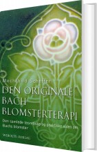 den originale bach blomsterterapi - bog