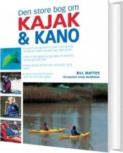 den store bog om kajak og kano - bog