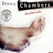 dennis chambers - outbreak - cd