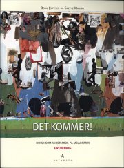 det kommer! dansk som andetsprog, grundbog med cd og dvd - bog