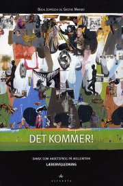 det kommer! dansk som andetsprog, lærervejledning - bog