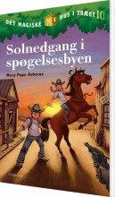 det magiske hus i træet bind 10: solnedgang i spøgelsesbyen - bog