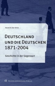 deutschland und die deutschen 1871-2004 - bog