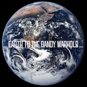 - earth to the dandy warhols - cd