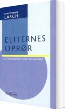 eliternes oprør og forræderiet mod demokratiet - bog