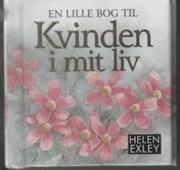 en lille bog til kvinden i mit liv - bog