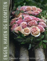 engen, haven og blomsten - bog