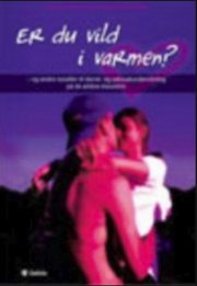 er du vild i varmen? og andre noveller til dansk- og seksualundervisning på de ældste klassetrin - bog